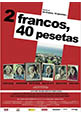 2 francos, 40 pesetas (estreno 2014, 28 de marzo)