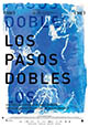 Los pasos dobles (estreno 2011, 23 de septiembre)