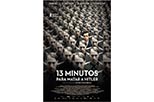 Ver todas las fotos de 13 minutos para matar a Hitler