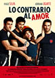 Lo contrario al amor (estreno 2011, 26 de agosto)