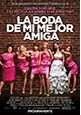 La boda de mi mejor amiga (estreno 2011, 12 de agosto)