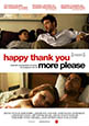 Happy thank you more please (estreno 2011, 8 de abril)