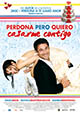 Perdona pero quiero casarme contigo (estreno 2011, 20 de abril)