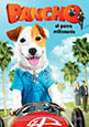 Pancho: el perro millonario (estreno 2014, 6 de junio)